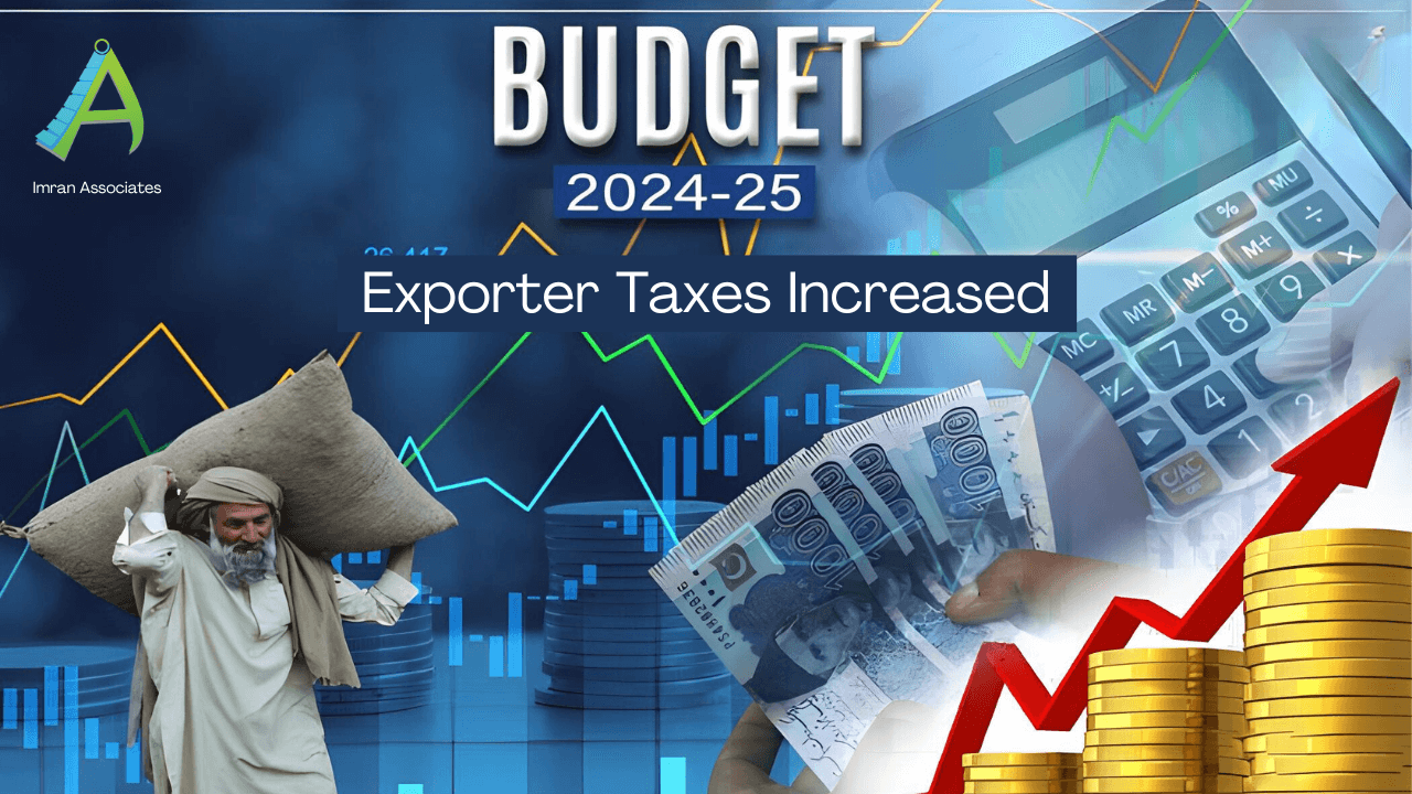 Exporters Tax in Budget 2024 by Imran Munir