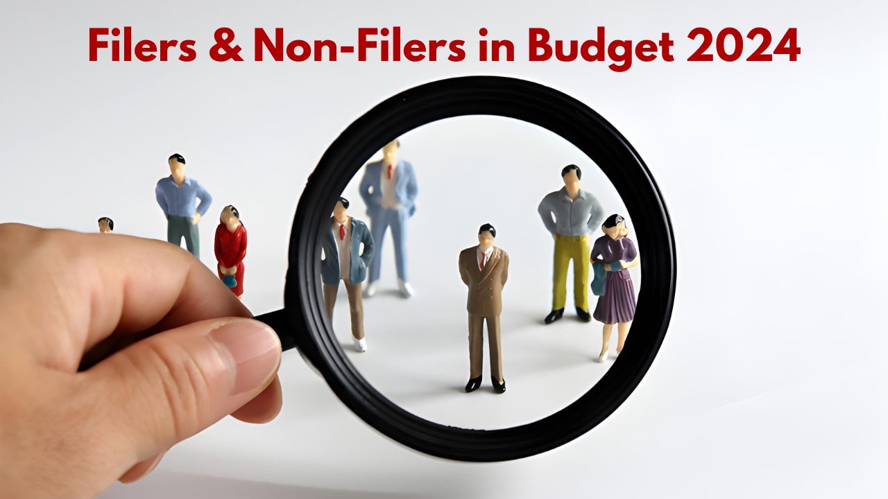 Bad News for Non-Filers in Budget 2024